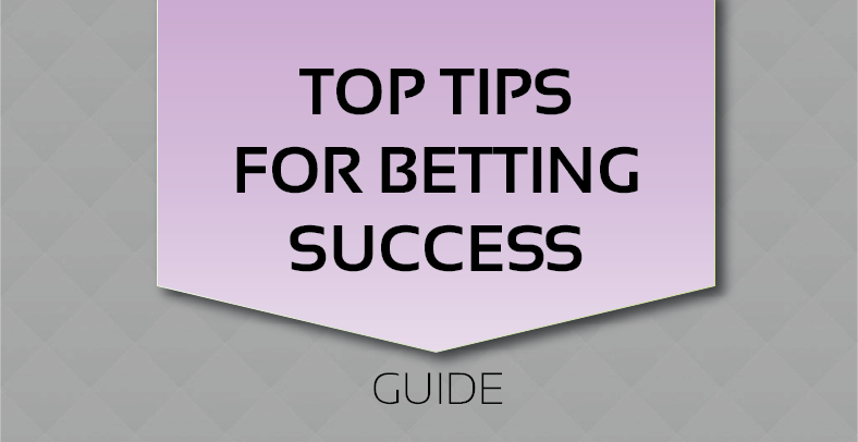 Top Tips for Betting Success